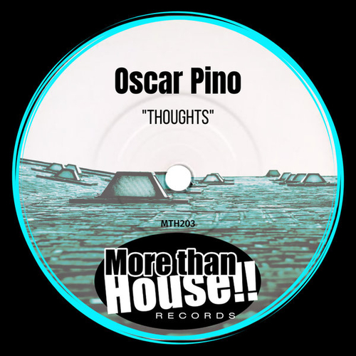 Oscar Pino - Thoughts [MTH204]